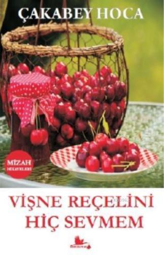Vişne Reçelini Hiç Sevmem  Frontansicht 1