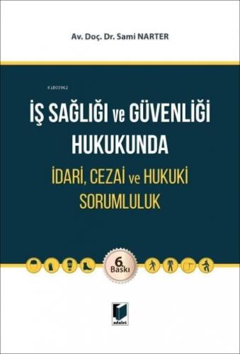 İş Sağlığı ve Güvenliği Hukukunda İdari, Cezai ve Hukuki Sorumluluk (Ciltli)  Frontansicht 1