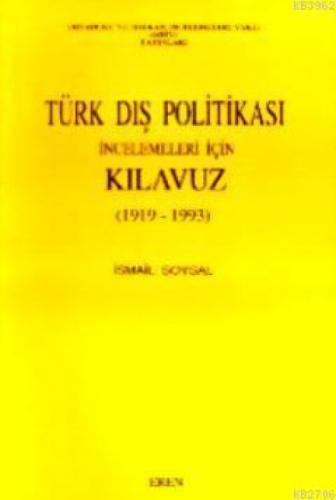 Türk Dış Politikası İncelemeleri İçin Kılavuz 1919-1993  Frontansicht 1