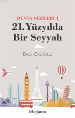 21 Yüzyılda Bir Seyyah (Dünya Gezileri 1)  Frontansicht 1