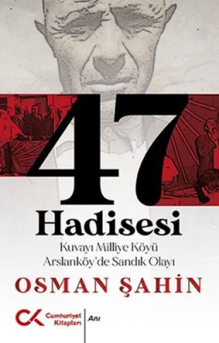47 Hadisesi  Frontansicht 1