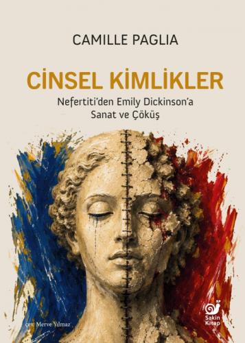 Cinsel Kimlikler;Nefertiti'den Emily Dickinson'a Sanat ve Çöküş  Frontansicht 1