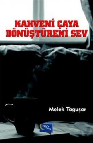 Kahveni Çaya Dönüştüreni Sev  Frontansicht 1