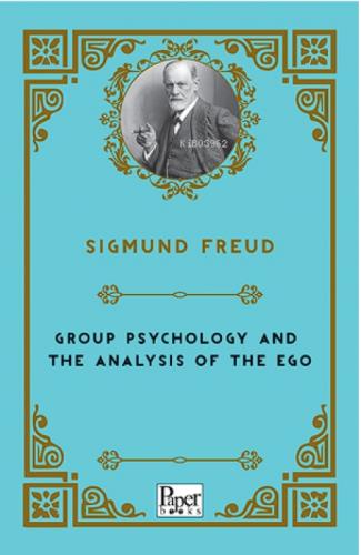 Group Psychology and The Analysis of The Ego  Frontansicht 1