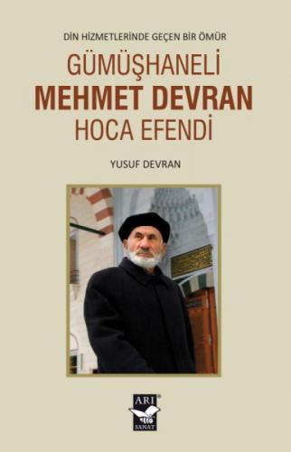 Gümüşhaneli Mehmet Devran Hoca Efendi;Din Hizmetlerinde Geçen Bir Ömür  Frontansicht 1