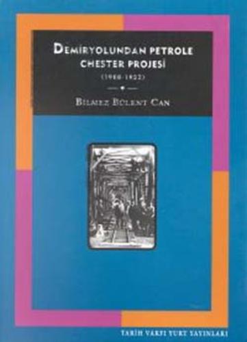 Demiryolundan Petrole Chester Projesi (1908-1923)  Frontansicht 1