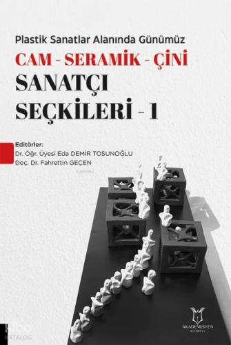 Plastik Sanatlar Alanında Günümüz - Cam- Seramik-Çini Sanatçı Seçkileri-1  Frontansicht 1