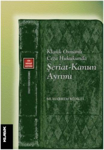 Klasik Osmanlı Ceza Hukukunda Şeriat-Kanun Ayrımı  Frontansicht 1