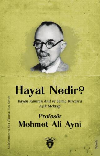 Hayat Nedir? ;Bayan Kamran Anıl ve Selma Kırcan'a Açık Mektup  Frontansicht 1