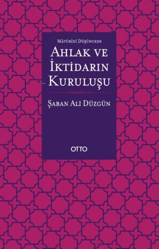 Maturidi Düşüncede Ahlak ve İktidarın Kuruluşu  Frontansicht 1