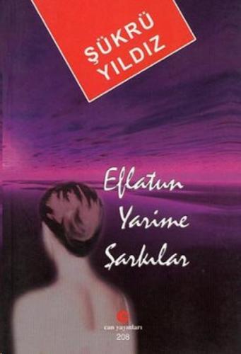 Eflatun Yarime Şarkılar  Frontansicht 1