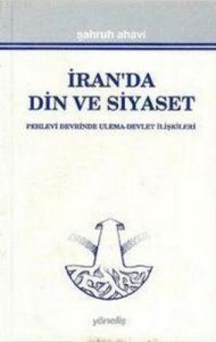 İran'da Din ve Siyaset Pehlevi Devrinde Ulema-Devlet İlişkileri  Frontansicht 1
