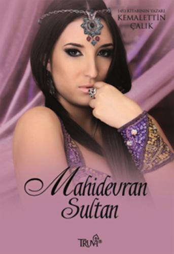 Mahidevran Sultan  Frontansicht 1