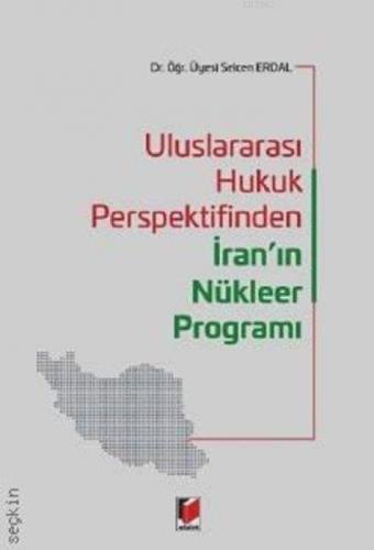 Uluslararası Hukuk Perspektifinden İran'ın Nükleer Programı  Frontansicht 1