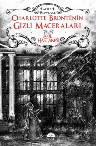 Charlotte Bronte'nin Gizli Maceraları: Akıl Hastanesi  Frontansicht 1