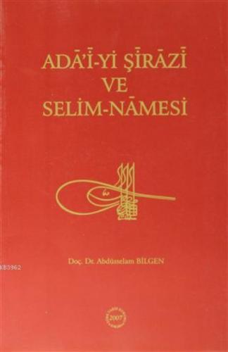 Ada'i-yi Şirazi ve Selim-Namesi (İnceleme - Metin -Çeviri)  Frontansicht 1