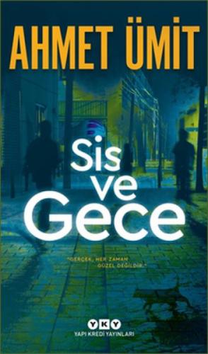 Sis ve Gece  Frontansicht 1
