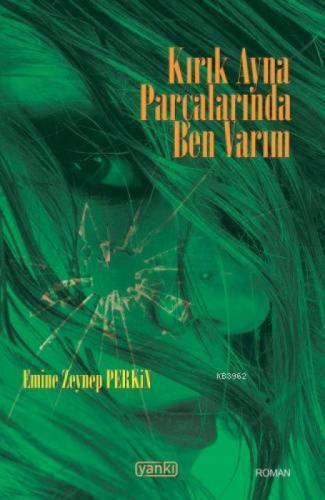 Kırık Ayna Parçalarında Ben Varım  Frontansicht 1