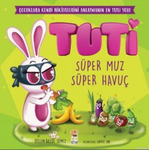Tuti - Süper Muz Süper Havuç  Frontansicht 1