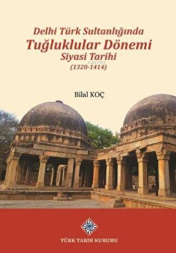 Delhi Türk Sultanlığında Tuğluklular Dönemi Siyasi Tarihi (1320-1414)  Frontansicht 1
