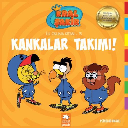 Kral Şakir İlk Okuma 15 - Kankalar Takımı  Frontansicht 1