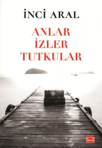 Anlar İzler Tutkular  Frontansicht 1