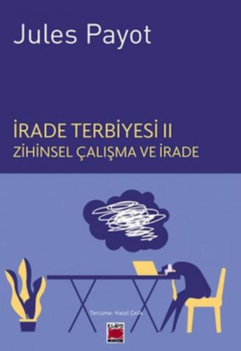 İrade Terbiyesi 2 -  Zihinsel Çalışma ve İrade  Frontansicht 1