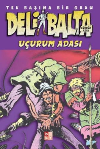Deli Balta - Uçurum Adası;Tek Başına Bir Ordu  Frontansicht 1