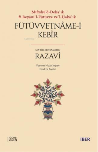 Miftâ?ü'd-De???i? fî Beyâni'l-Fütüvve Ve'l-?a???i? ;Fütüvvetnâme-i Kebîr  Frontansicht 1