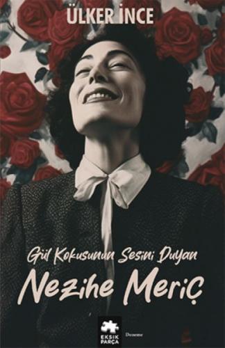 Nezihe Meriç - Gül Kokusunun Sesini Duyan  Frontansicht 1