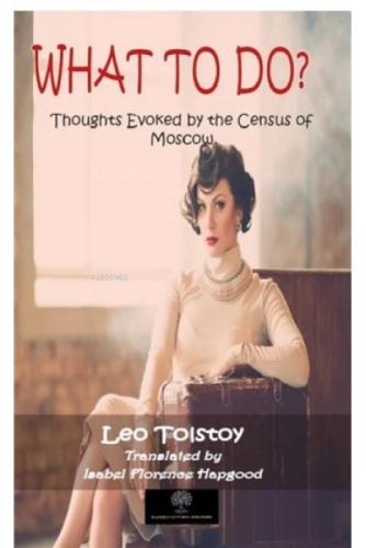 What To Do? Thoughts Evoked By The Census Of Moscow  Frontansicht 1