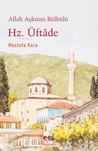 Allah Aşkının Bülbülü, Hz. ÜFTÂDE  Frontansicht 1