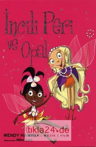 İncili Peri ve Opal  Frontansicht 1