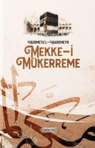 Hürmetü'l - Haremeyn - Mekke-i Mükerreme  Frontansicht 1