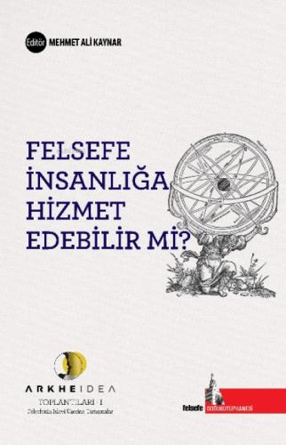 Felsefe İnsanlığa Hizmet Edebilir mi;Arkheidea Toplantıları- Felsefenin İşlevi Üzerine Tartışmalar (1)  Frontansicht 1