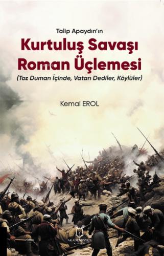 Talip Apaydın'ın Kurtuluş Savaşı Roman Üçlemesi (Toz Duman İçinde, Vatan Dediler, Köylüler)  Frontansicht 1