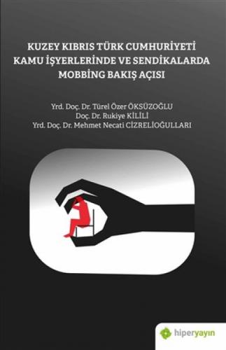 Kuzey Kıbrıs Türk Cumhuriyeti Kamu İşyerlerinde ve Sendikalarda Mobbing Bakış Açısı  Frontansicht 1