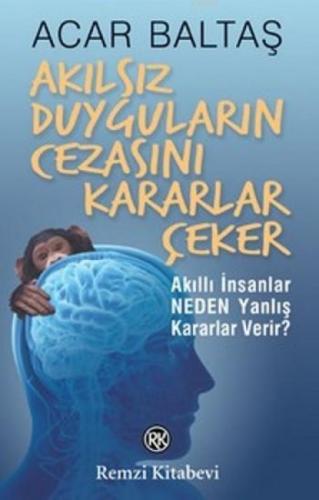 Akılsız Duyguların Cezasını Kararlar Çeker  Frontansicht 1