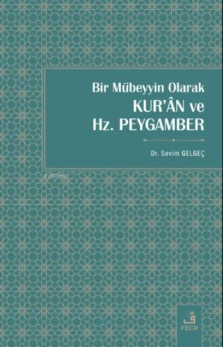 Bir Mübeyyin Olarak Kur'ân ve Hz. Peygamber  Frontansicht 1