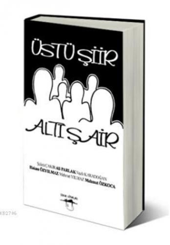 Altı Şair Üstü Şiir  Frontansicht 1