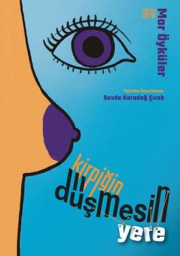 Kirpiğin Düşmesin Yere  Frontansicht 1