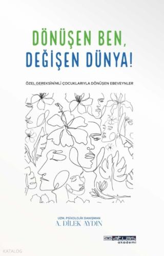 Dönüşen Ben , Değişen Dünya  Frontansicht 1