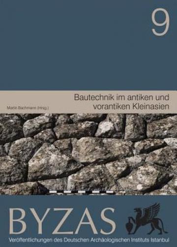 Bautechnik im antiken und vorantiken Kleinasien - Byzas 9  Frontansicht 1