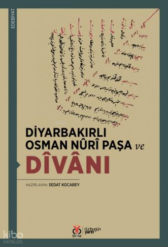 Diyarbakırlı Osman Nûrî Paşa ve Dîvânı  Frontansicht 1
