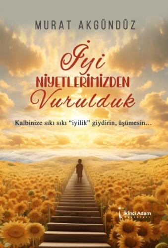 İyi Niyetlerimizden Vurulduk  Frontansicht 1