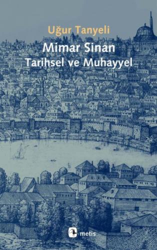 Mimar Sinan Tarihsel ve Muhayyel  Frontansicht 1