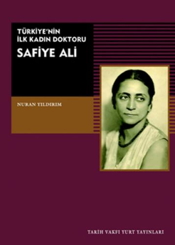 Safiye Ali - Türkiye'nin İlk Kadın Doktoru  Frontansicht 1