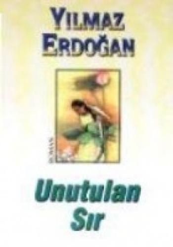 Unutulan Sır  Frontansicht 1