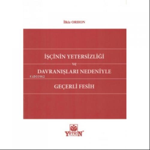İşçinin Yetersizliği ve Davranışları Nedeniyle Geçerli Fesih  Frontansicht 1
