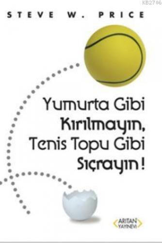 Yumurta Gibi Kırılmayın, Tenis Topu Gibi Sıçrayın!  Frontansicht 1